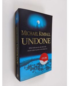 Kirjailijan Michael Kimball käytetty kirja Undone