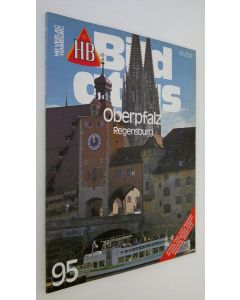 käytetty kirja Bild atlas 95 : Oberpfalz - Regensburg