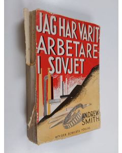 Kirjailijan Andrew Smith käytetty kirja Jag har varit arbetare i Sovjet