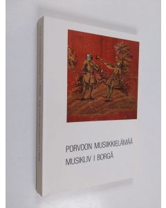 käytetty kirja Porvoon musiikkielämää / Musikliv i Borgå