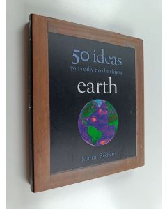 Kirjailijan Martin Redfern käytetty kirja Earth - 50 Ideas You Really Need to Know