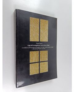 Kirjailijan Tomas Nygren käytetty kirja Lag och evangelium som tal om gud : en analys av synen på lag och evangelium hos några nutida lutherska teologer: Pannenberg, wingren och scaer