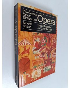 Kirjailijan Harold Rosenthal käytetty kirja The concise Oxford dictionary of opera