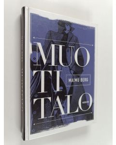 Kirjailijan Maimu Berg käytetty kirja Muotitalo