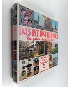 Kirjailijan Joachim F. Angerer käytetty kirja Das ist Österreich - ein ganzes Land in Bildern : Landschaft, Kultur, Geschichte