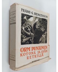 Kirjailijan Frans G. Bengtsson käytetty kirja Orm Punainen kotona ja idän retkillä