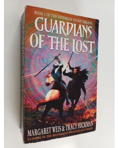 Kirjailijan Margaret Weis & Tracy Hickman käytetty kirja Guardians of the Lost