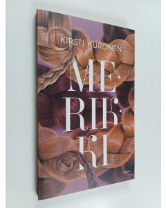 Kirjailijan Kirsti Kuronen käytetty kirja Merikki