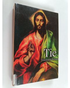 Kirjailijan Josemaria Escriva de Balaguer käytetty kirja Tie