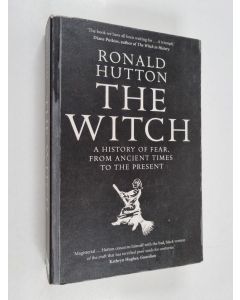 Kirjailijan Ronald Hutton käytetty kirja Witch : a history of fear, from ancient times to the present