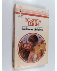 Kirjailijan Roberta Leigh käytetty kirja Kaikkein tärkeintä