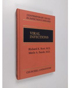 Kirjailijan Merle A. Sande & Richard K. Root käytetty kirja Viral Infections - Diagnosis, Treatment, and Prevention