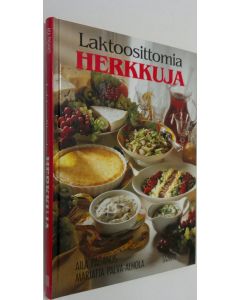Kirjailijan Aila Paganus käytetty kirja Laktoosittomia herkkuja