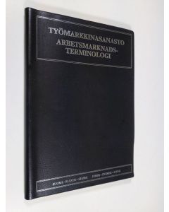 Kirjailijan Carl-Olaf Homen käytetty kirja Työmarkkinasanasto : suomi - ruotsi- suomi = Arbetsmarknadsterminologi : finsk - svensk - finsk