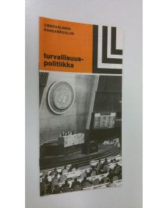 käytetty teos Liberaalisen kansanpuolueen turvallisuuspolitiikka