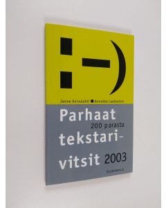 Kirjailijan Janne Koivulahti käytetty kirja Parhaat tekstarivitsit 2003