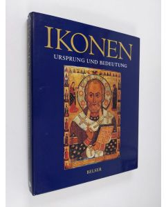 Kirjailijan Tania Velmans käytetty kirja Ikonen - Ursprung und Bedeutung