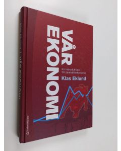 Kirjailijan Klas Eklund käytetty kirja Vår ekonomi : en introduktion till samhällsekonomin