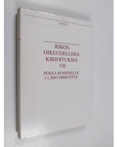 käytetty kirja Rikosoikeudellisia kirjoituksia 7 : Pekka Koskiselle 1.1.2003 omistettu