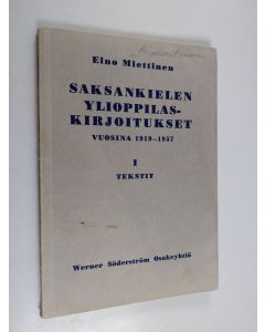 Kirjailijan Eino Miettinen käytetty kirja Saksankielen ylioppilaskirjoitukset vuosina 1919-1957, 1 - Tekstit