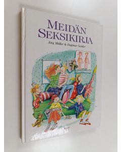 Kirjailijan Jörg Muller käytetty kirja Meidän seksikirja