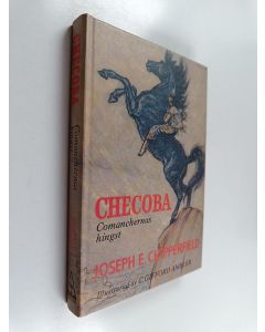 Kirjailijan Joseph E. Chipperfield käytetty kirja Checoba - comanchernas hingst