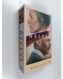 Kirjailijan Rakel Liehu käytetty kirja Helene : romaani Helene Schjerfbeckin elämästä