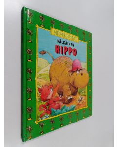 Kirjailijan Stewart Cowley käytetty kirja Nälkäinen Hippo