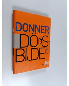 Kirjailijan Jörn Donner käytetty kirja Dödsbilder