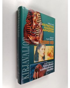 käytetty kirja Kirjavaliot : Smith, Wilbur : Kätketyn haudan arvoitus; Patterson, Richard North : Syytösten varjo; Charbonneau, Louis : Alaskan valkoinen kulta