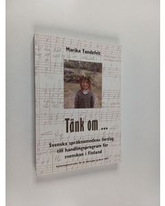 Kirjailijan Marika Tandefelt käytetty kirja Tänk om...
