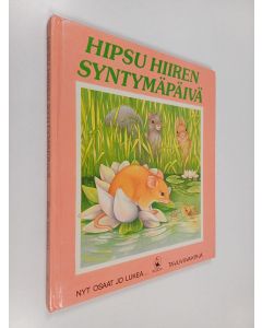 Kirjailijan Sue Camm käytetty kirja Hipsu hiiren syntymäpäivä