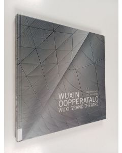 Kirjailijan Hai Fang käytetty kirja Wuxin oopperatalo Wuxi Grand Theatre - Wuxi Grand Theatre