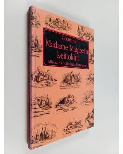 Kirjailijan Robert J. Courtine käytetty kirja Madame Maigret'n keittokirja