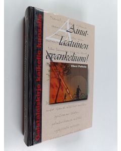 Kirjailijan Olavi Peltola käytetty kirja Ainutlaatuinen evankeliumi! : Galatalaiskirje kaikelle kansalle