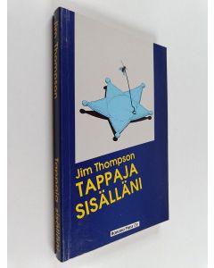 Kirjailijan Jim Thompson käytetty kirja Tappaja sisälläni