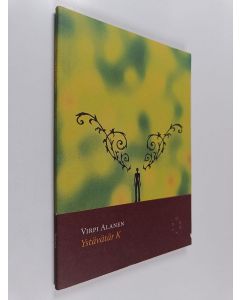 Kirjailijan Virpi Alanen käytetty kirja Ystävätär K