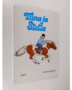 Kirjailijan Viveka Ramstedt käytetty kirja Tiina ja Stella
