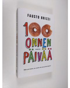 Kirjailijan Fausto Brizzi käytetty kirja 100 onnen päivää