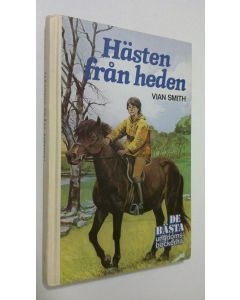 Kirjailijan Vian Smith käytetty kirja Hästen från heden