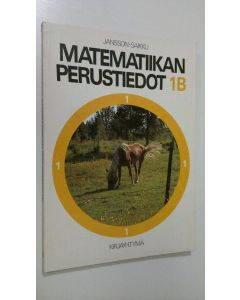 Kirjailijan Riitta ym. Jansson käytetty kirja Matematiikan perustiedot 1B