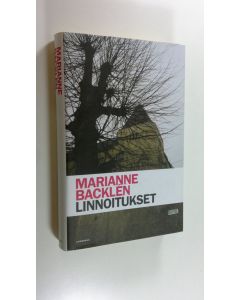 Kirjailijan Marianne Backlen uusi kirja Linnoitukset (UUSI)