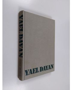 Kirjailijan Yael Dayan käytetty kirja Sotilaan päiväkirja : Siinai 1967