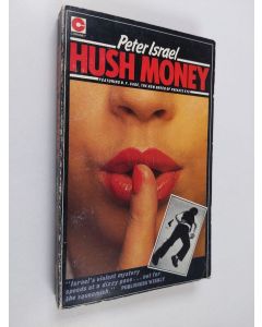 Kirjailijan Peter Israel käytetty kirja Hush Money