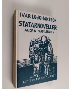Kirjailijan Ivar Lo-Johansson käytetty kirja Statarnoveller Saml. 2