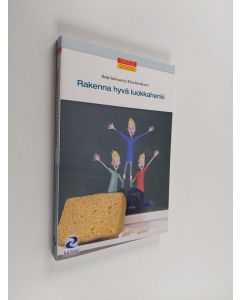 Kirjailijan Reija Salovaara käytetty kirja Rakenna hyvä luokkahenki