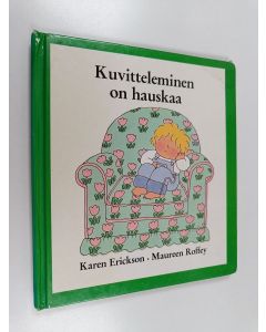 Kirjailijan Karen Erickson käytetty kirja Kuvitteleminen on hauskaa