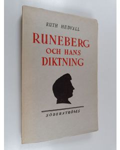 Kirjailijan Ruth Hedvall käytetty kirja Runeberg och hans diktning