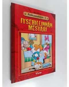Kirjailijan Vicar käytetty kirja Ankantekijät 3 : Itsehillinnän mestari