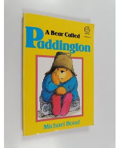Kirjailijan Michael Bond käytetty kirja A bear called Paddington